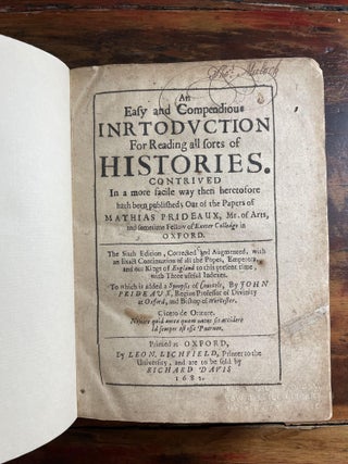An Easy and Compendious Introduction for reading all sortes of Histories. Contrived in a more facile way then heretofore hath been published – with Synopsis of Councels.