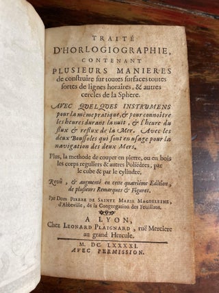 Traite D’Horlogiographie, Contenant Plusieurs Manieres de construire sur toutes surfaces toutes sortes de lignes horaires, & autres cercles de la Sphere.