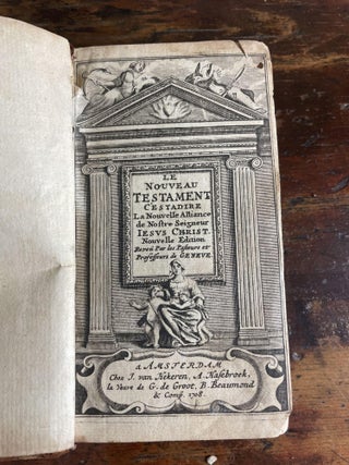 Le Nouveau Testament / Les Pseaumes de David, mis en rime Francoise par Clement Marot et Theodore de Beze. Nouvelle Edition reveue et corrigee.