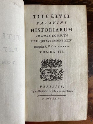 Titi Livii Patavini Historiarum ab Urbe Condita Libri qui Supersunt XXXV. Tomus III