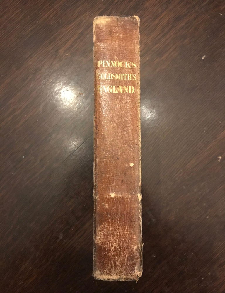 Item #1838HOE-GOL-9-G Pinnock&rsquo;s Improved Edition of Dr. Goldsmith&rsquo;s History of England, from the Invasion of Julius Caesar to the Death of George II. With a Continuation to the Year 1832. Goldsmith/Pinnock.
