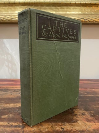 Item #1920TC-WAL-1A-VG The Captives. Hugh Walpole