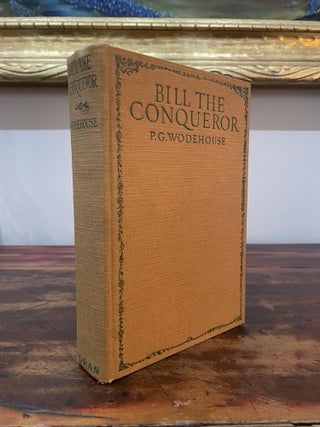 Item #1924BTC-WOD-1A-VG Bill The Conqueror. P. G. Wodehouse