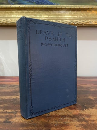 Item #1924LIT-WOD-1A-VG Leave It To Psmith. P G. Wodehouse