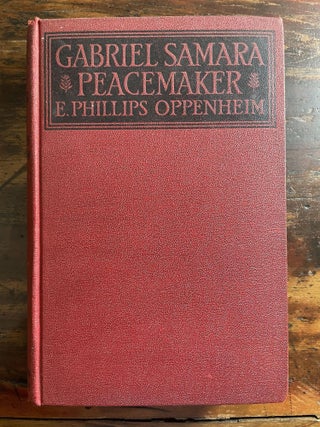 Item #1925GSP-OPP-1-VG Gabriel Samara Peacemaker. E. Phillips Oppenheim