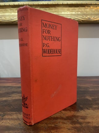 Item #1928MFN-WOD-9-G Money for Nothing. P. G. Wodehouse