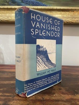 House of Vanished Splendor. William McNally.