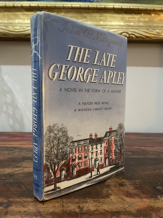 Item #1940TLG-MAR-2T-VG The Late George Apley. John P. Marquand