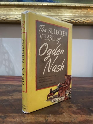 Item #1946TSV-NAS-2T-VG The Selected Verse of Ogden Nash. Ogden Nash