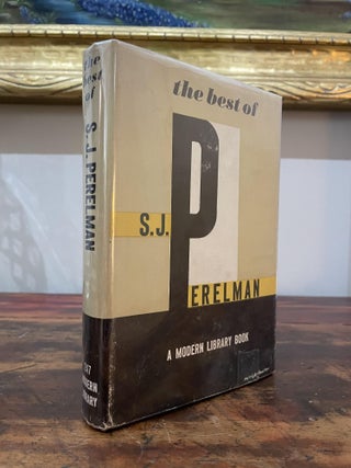 Item #1947TBO-PER-1T-VG The Best of S. J. Perelman. S. J. Perelman