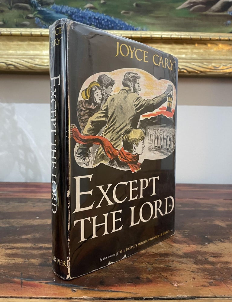Item #1953ETL-CAR-1-VG Except the Lord. Joyce Cary.