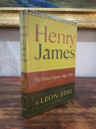 Item #1953HJTUY-EDE-BCE-VG Henry James: The Untried Years: 1843-1870. Leon Edel