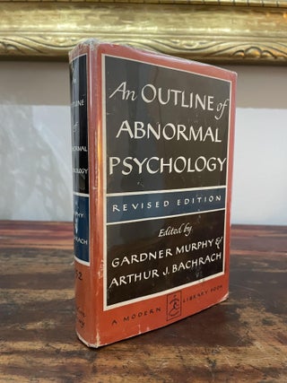 Item #1954AOO-MUR-2T-VG An Outline of Abnormal Psychology. Gardner Murphy, Arthur J. Bachrach