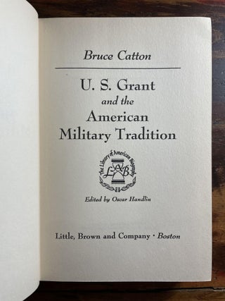 U.S. Grant and the American Military Tradition