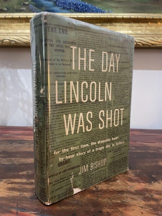 Item #1955TDL-BIS-BCE-VG The Day Lincoln was Shot. Jim Bishop
