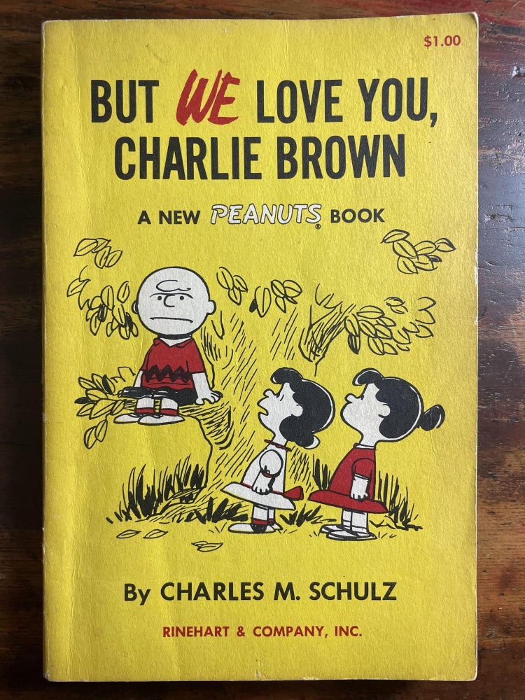 Item #1959BWL-SCH-1-VG But We Love You, Charlie Brown. Charles M. Schulz.