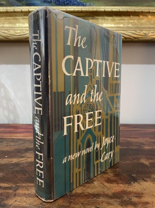 Item #1959TCA-CAR-1-F The Captive and the Free. Joyce Cary