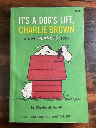 Item #1962IAD-SCH-1-VG It's A Dog's Life, Charlie Brown. Charles M. Schulz