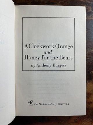 A Clockwork Orange & Honey for the Bears