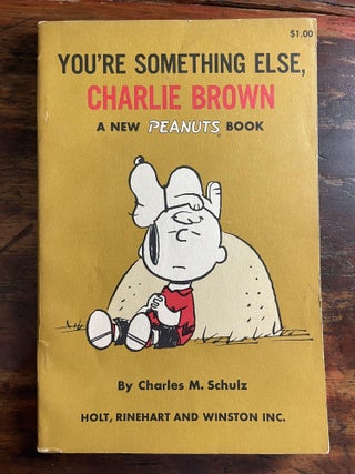 Item #1968YSE-SCH-1-F You're Something Else, Charlie Brown. Charles M. Schulz