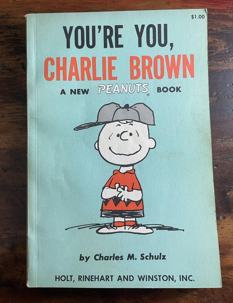 Item #1968YYC-SCH-1-VG You're You, Charlie Brown. Charles M. Schulz.