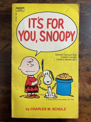 Item #1971IFY-SCH-1T-VG It's For You, Snoopy. Charles M. Schulz