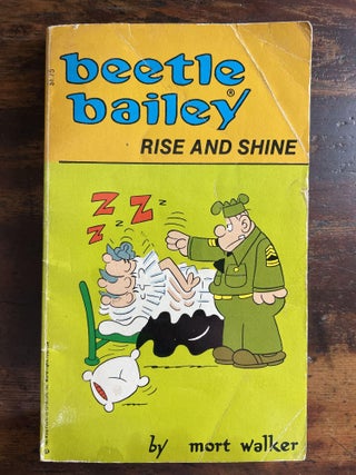 Item #1983BBR-WAL-1-G Beetle Bailey: Rise and Shine. Mort Walker