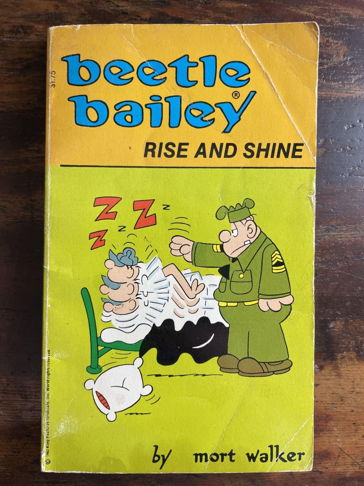 Item #1983BBR-WAL-1-G Beetle Bailey: Rise and Shine. Mort Walker.