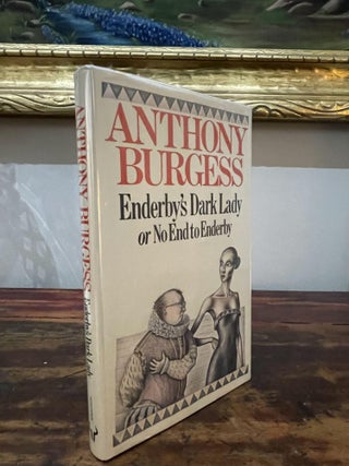 Item #1984EDL-BUR-1-F Enderby's Dark Lady or No End to Enderby. Anthony Burgess
