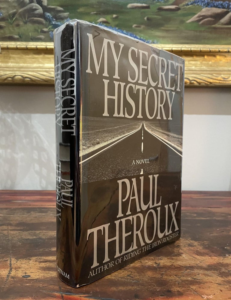 Item #1989MSH-THE-1-AN My Secret History. Paul Theroux.