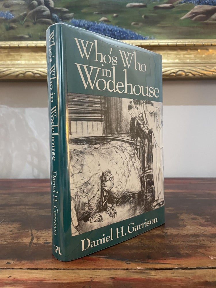 Item #1989WWI-GAR-2-F Who's Who in Wodehouse. Daniel H. Garrison.