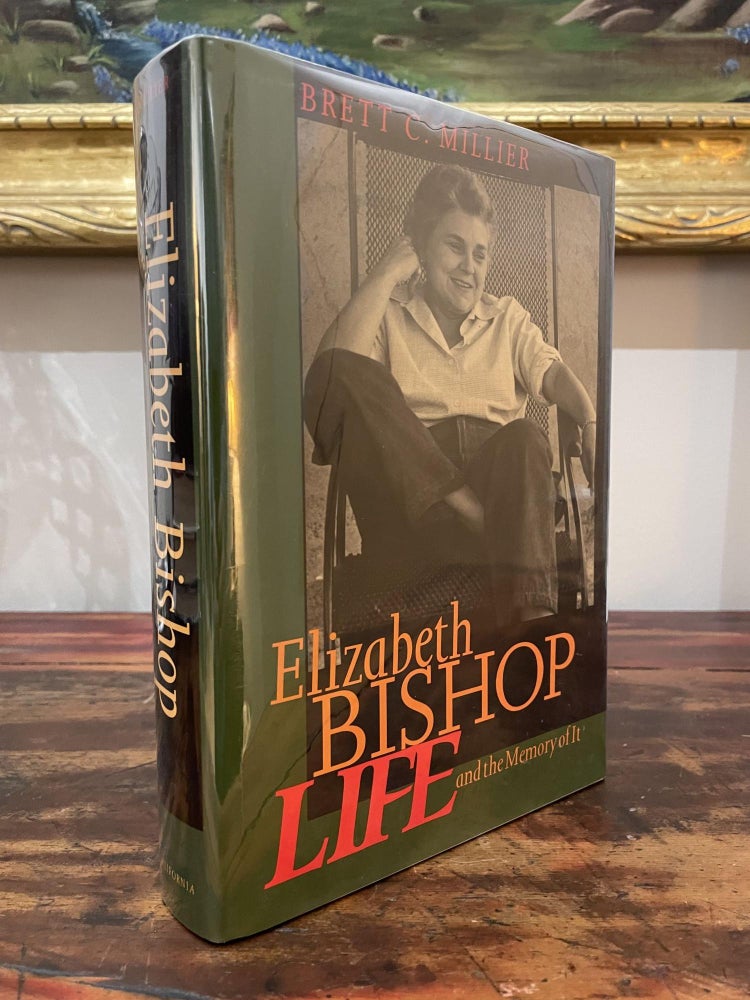 Item #1993EBL-MIL-1-F Elizabeth Bishop: Life and the Memory of It. Brett C. Millier.