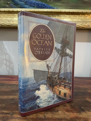 Item #1994TGO-PBR-1T-AN The Golden Ocean. Patrick O’Brian