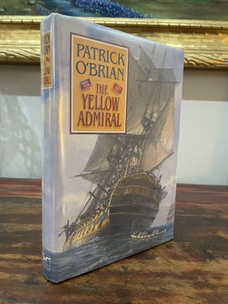 Item #1996TYA-OBR-1-AN The Yellow Admiral. Patrick O’Brian