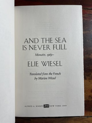 And the Sea is Never Full: Memoirs, 1969-