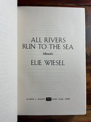 Memoirs: All Rivers Run to the Sea