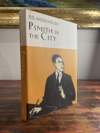 Item #2003PIT-WOD-1T-F Psmith in the City. P G. Wodehouse