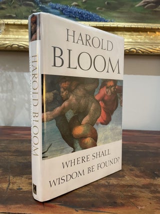 Item #2004WSW-BLO-1-VG Where Shall Wisdom Be Found. Harold Bloom