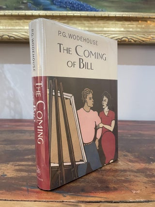 Item #2005TCO-WOD-1T-AN The Coming of Bill. P G. Wodehouse