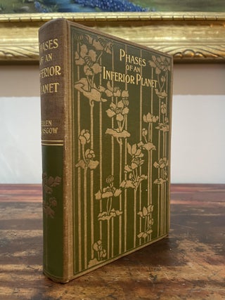 Item #4624 Phases of an Inferior Planet. Ellen Glasgow