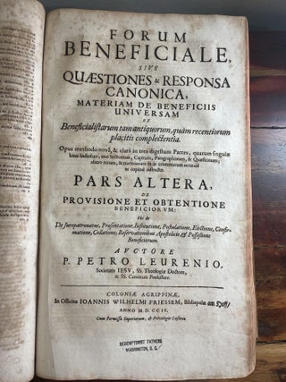 Forum Beneficiale sive Quaestiones & Responsa Canonica, Materiam de Beneficiis Universam ex Beneficialistarum tam Antiquorum, quam recentiorum placitis complectentia