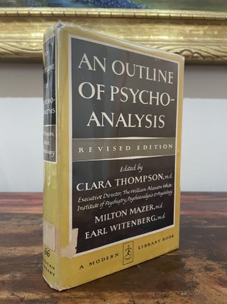 Item #4744 An Outline of Psychoanalysis. Milton Mazer Clara Thomspon, Earl Witenberg