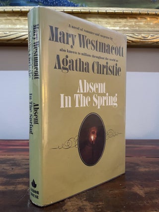 Item #4784 Absent in the Spring. Mary Westmacott, Agatha Christie