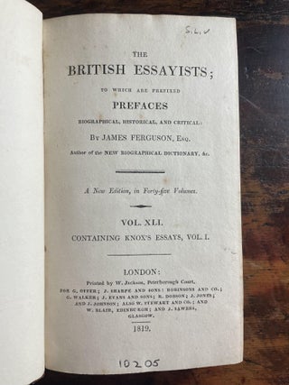 The British Essayists. Vol XLI containing Knox's Essays, Vol I.