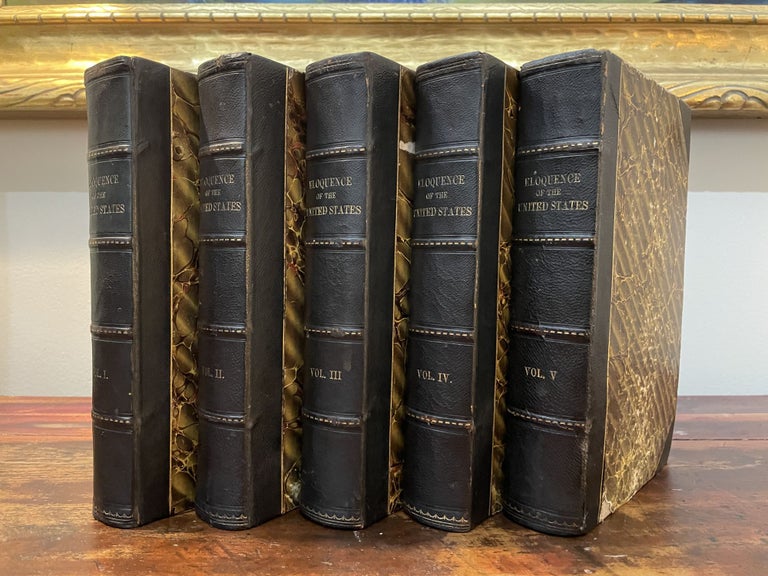 Item #4840 Eloquence of the United States [in 5 volumes; complete]. E. B. Williston.