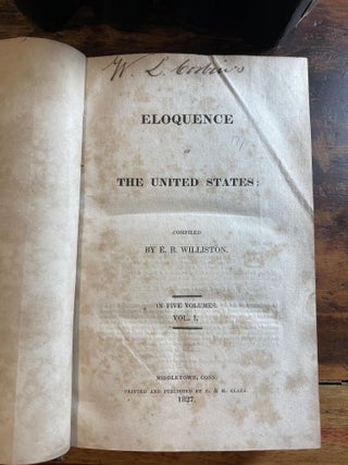 Eloquence of the United States [in 5 volumes; complete]