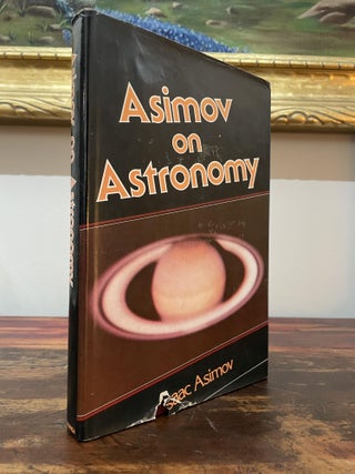 Item #4844 Asimov on Astronomy. Isaac Asimov