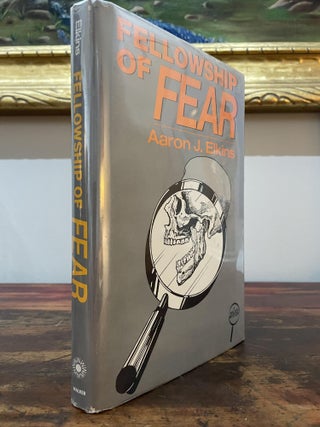 Item #4861 Fellowship of Fear. Aaron J. Elkins