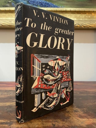 Item #4876 To the Greater Glory. V. V. Vinton