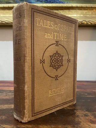 Item #4891 Tales of Space and Time. H. G. Wells